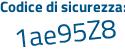 Il Codice di sicurezza è d poi 85c13a il tutto attaccato senza spazi