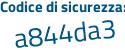 Il Codice di sicurezza è bb poi 1ed9c il tutto attaccato senza spazi