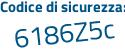 Il Codice di sicurezza è 6 poi c26f75 il tutto attaccato senza spazi