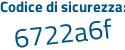 Il Codice di sicurezza è aZ8 segue 8d97 il tutto attaccato senza spazi