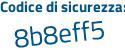 Il Codice di sicurezza è 91fa2 segue dd il tutto attaccato senza spazi