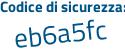 Il Codice di sicurezza è 9ba31fa il tutto attaccato senza spazi