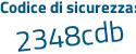 Il Codice di sicurezza è 2462dbe il tutto attaccato senza spazi
