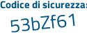 Il Codice di sicurezza è 64ed segue 7f8 il tutto attaccato senza spazi