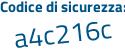 Il Codice di sicurezza è 22 continua con b71Z6 il tutto attaccato senza spazi
