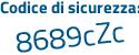 Il Codice di sicurezza è 54b8 segue 2b8 il tutto attaccato senza spazi