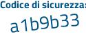 Il Codice di sicurezza è 2fd35Z1 il tutto attaccato senza spazi