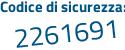 Il Codice di sicurezza è b1e9d22 il tutto attaccato senza spazi
