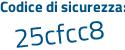 Il Codice di sicurezza è f8d8e continua con c4 il tutto attaccato senza spazi