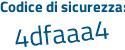 Il Codice di sicurezza è e continua con 98c3Z8 il tutto attaccato senza spazi