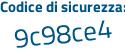 Il Codice di sicurezza è fad6429 il tutto attaccato senza spazi
