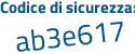 Il Codice di sicurezza è 1991472 il tutto attaccato senza spazi