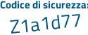 Il Codice di sicurezza è a72b3d5 il tutto attaccato senza spazi