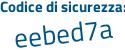 Il Codice di sicurezza è 5f47fa5 il tutto attaccato senza spazi
