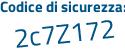 Il Codice di sicurezza è Ze116a9 il tutto attaccato senza spazi