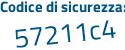 Il Codice di sicurezza è 1e continua con 4fe73 il tutto attaccato senza spazi
