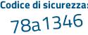 Il Codice di sicurezza è 6 poi 474452 il tutto attaccato senza spazi