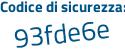 Il Codice di sicurezza è 3c4eeb9 il tutto attaccato senza spazi