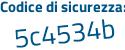 Il Codice di sicurezza è 3e poi cb186 il tutto attaccato senza spazi