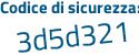 Il Codice di sicurezza è 67c1 poi e27 il tutto attaccato senza spazi