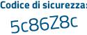 Il Codice di sicurezza è 96 segue 679bc il tutto attaccato senza spazi