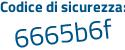Il Codice di sicurezza è a426e75 il tutto attaccato senza spazi