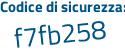Il Codice di sicurezza è 87b segue 8ZZ1 il tutto attaccato senza spazi