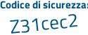 Il Codice di sicurezza è 2f poi 4Ze8d il tutto attaccato senza spazi