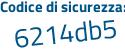 Il Codice di sicurezza è 29 segue c6b1b il tutto attaccato senza spazi