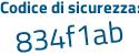 Il Codice di sicurezza è ba poi 23796 il tutto attaccato senza spazi