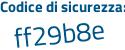 Il Codice di sicurezza è e1bd segue 765 il tutto attaccato senza spazi