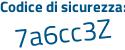 Il Codice di sicurezza è 7ff segue a33b il tutto attaccato senza spazi