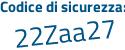 Il Codice di sicurezza è af994 segue d3 il tutto attaccato senza spazi
