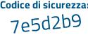 Il Codice di sicurezza è 52696 continua con d9 il tutto attaccato senza spazi