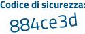 Il Codice di sicurezza è b698f poi e6 il tutto attaccato senza spazi