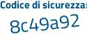Il Codice di sicurezza è 131 segue 372b il tutto attaccato senza spazi