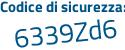 Il Codice di sicurezza è 179697d il tutto attaccato senza spazi