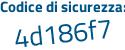 Il Codice di sicurezza è 9b segue bc68e il tutto attaccato senza spazi