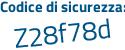 Il Codice di sicurezza è bdebZ poi b1 il tutto attaccato senza spazi