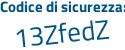 Il Codice di sicurezza è cc9 continua con 9Zcb il tutto attaccato senza spazi