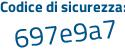 Il Codice di sicurezza è 2df poi f493 il tutto attaccato senza spazi