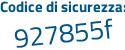 Il Codice di sicurezza è 5e99747 il tutto attaccato senza spazi