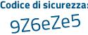 Il Codice di sicurezza è 4d continua con 27812 il tutto attaccato senza spazi