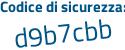 Il Codice di sicurezza è bf1af96 il tutto attaccato senza spazi