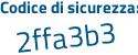 Il Codice di sicurezza è 98a continua con cdc8 il tutto attaccato senza spazi