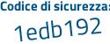 Il Codice di sicurezza è ac8824d il tutto attaccato senza spazi