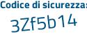 Il Codice di sicurezza è c39bf6Z il tutto attaccato senza spazi
