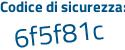 Il Codice di sicurezza è d poi Zaf133 il tutto attaccato senza spazi