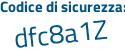 Il Codice di sicurezza è a8 segue 36ba8 il tutto attaccato senza spazi