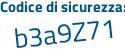 Il Codice di sicurezza è 126b3dc il tutto attaccato senza spazi